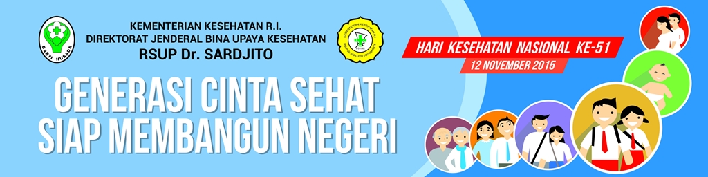 Selamat Hari Kesehatan Nasional Ke-51 : "Generasi Cinta Sehat, Siap Membangun Negeri"