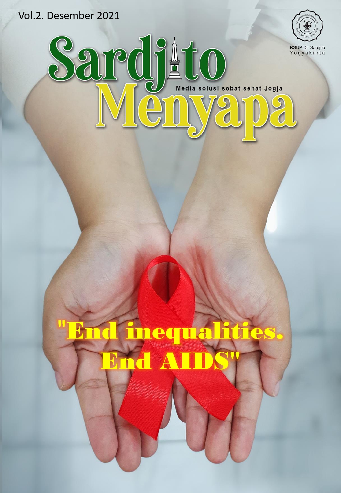 Sardjito Menyapa Edisi 2 : "End inequalities, End AIDS"