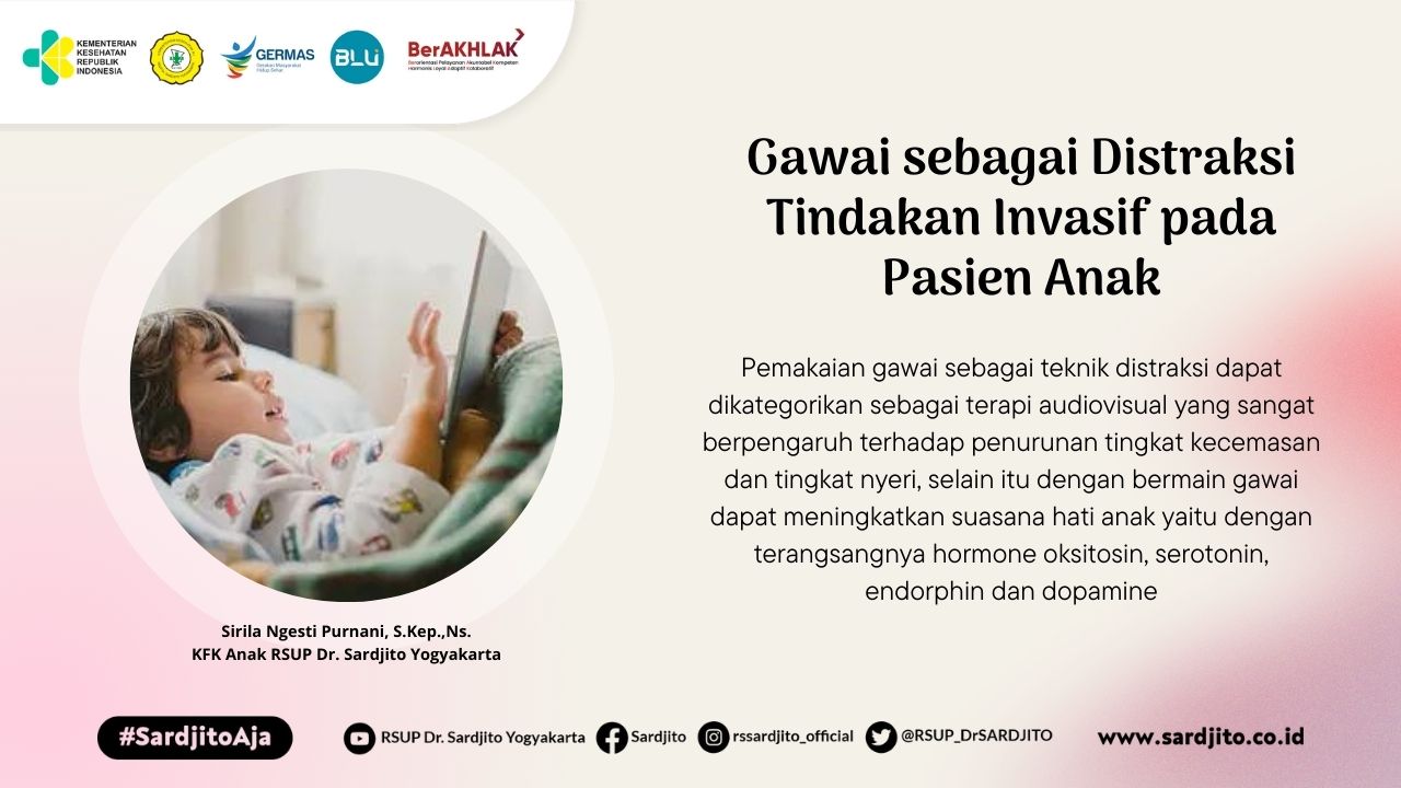 Gawai sebagai Distraksi Tindakan Invasif pada Pasien Anak