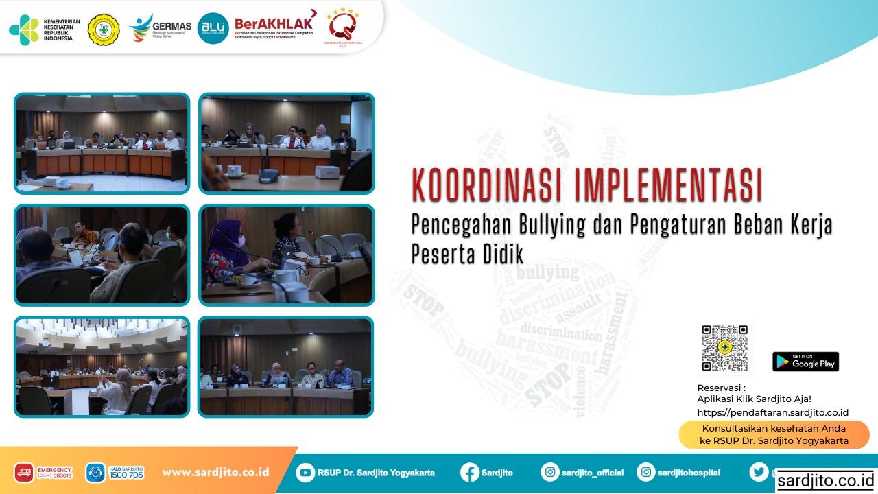CEGAH  BULLYING DAN PENGATURAN BEBAN KERJA PPDS  DAN PESERTA DIDIK LAINNYA, RSUP DR SARDJITO RAPATKAN BARISAN