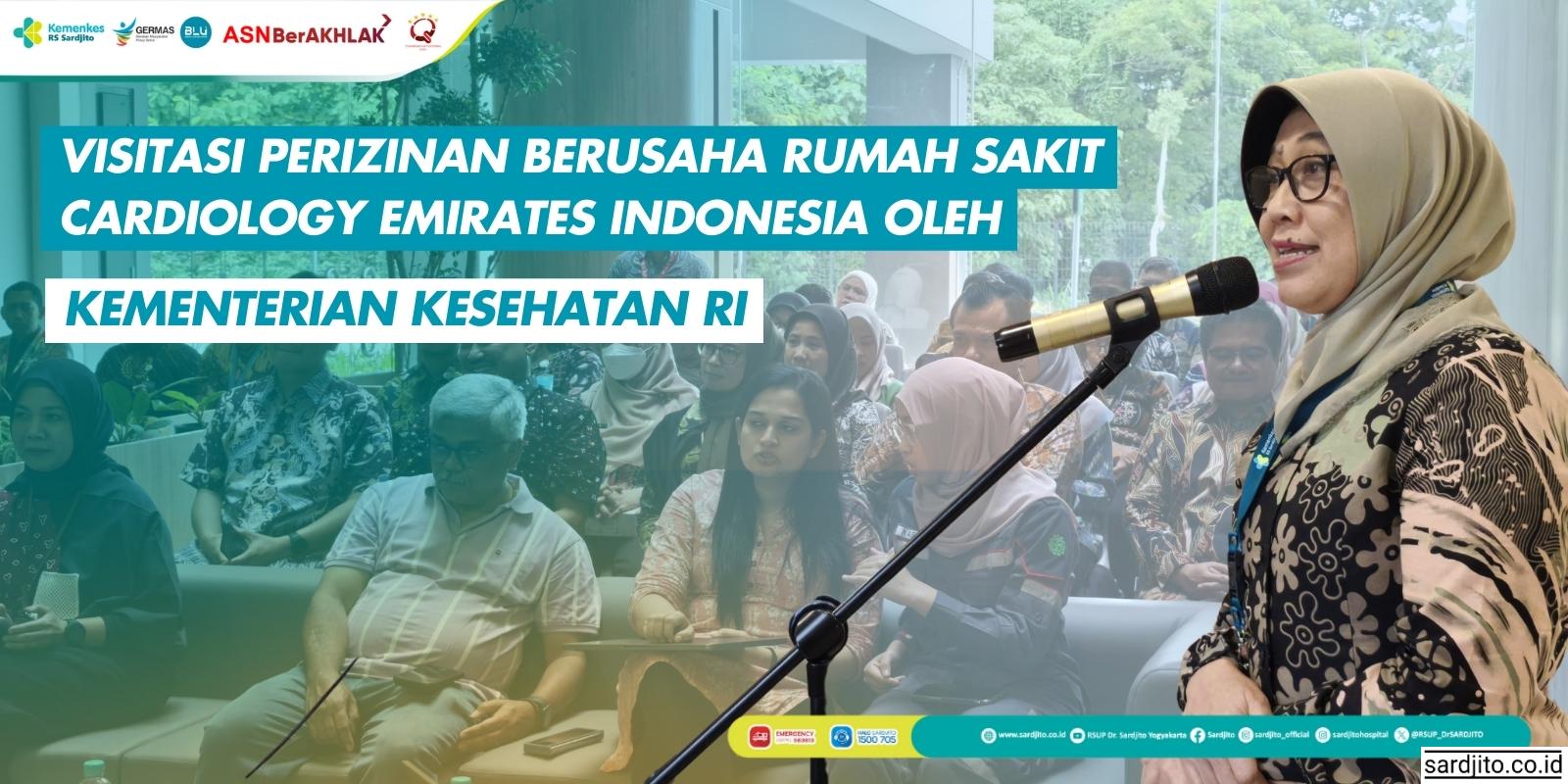 Visitasi Perizinan Berusaha Rumah Sakit Cardiology Emirates Indonesia oleh Kementerian Kesehatan RI