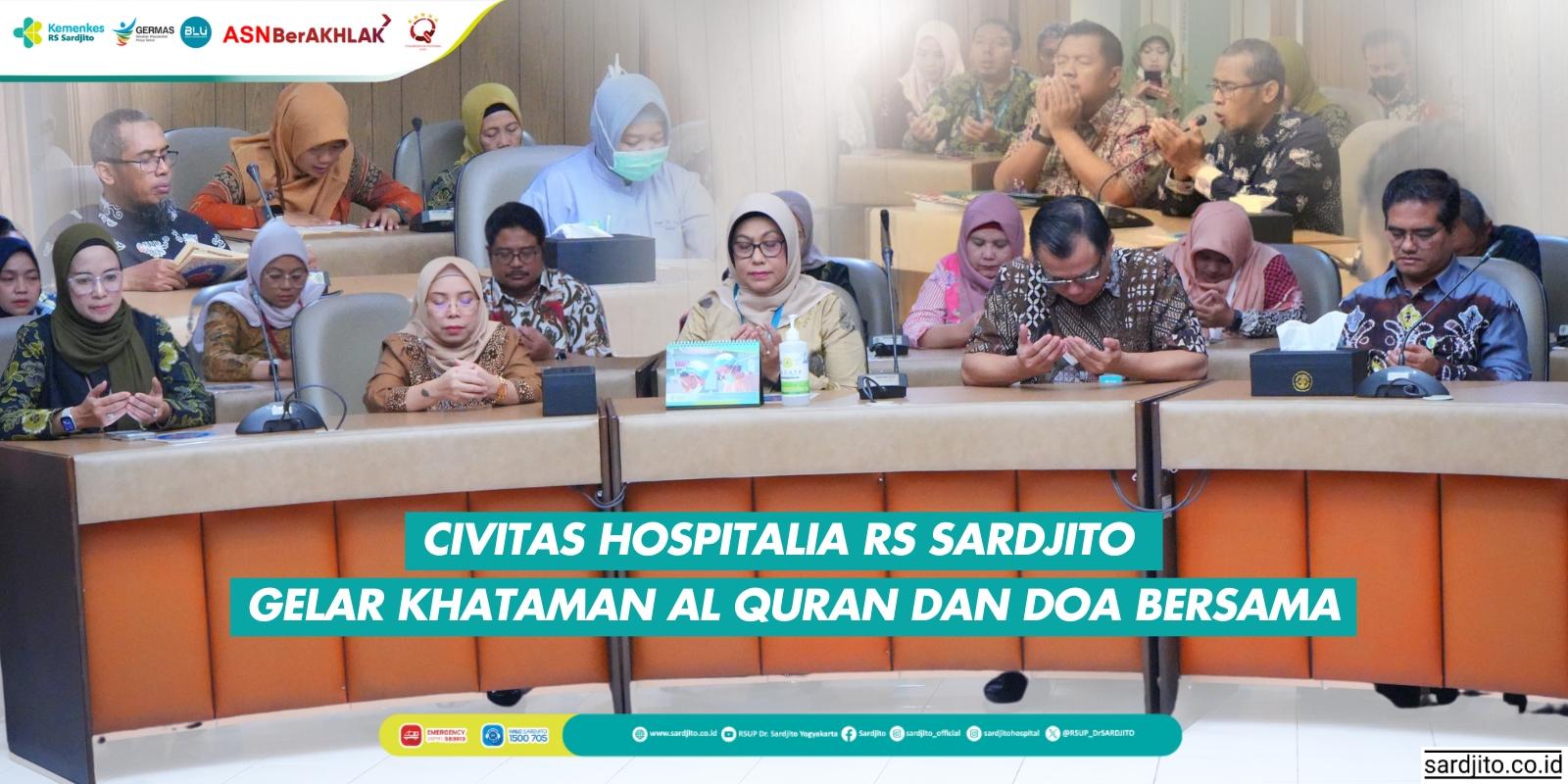 CIVITAS HOSPITALIA RS SARDJITO GELAR KHATAMAN AL QURAN DAN DOA BERSAMA