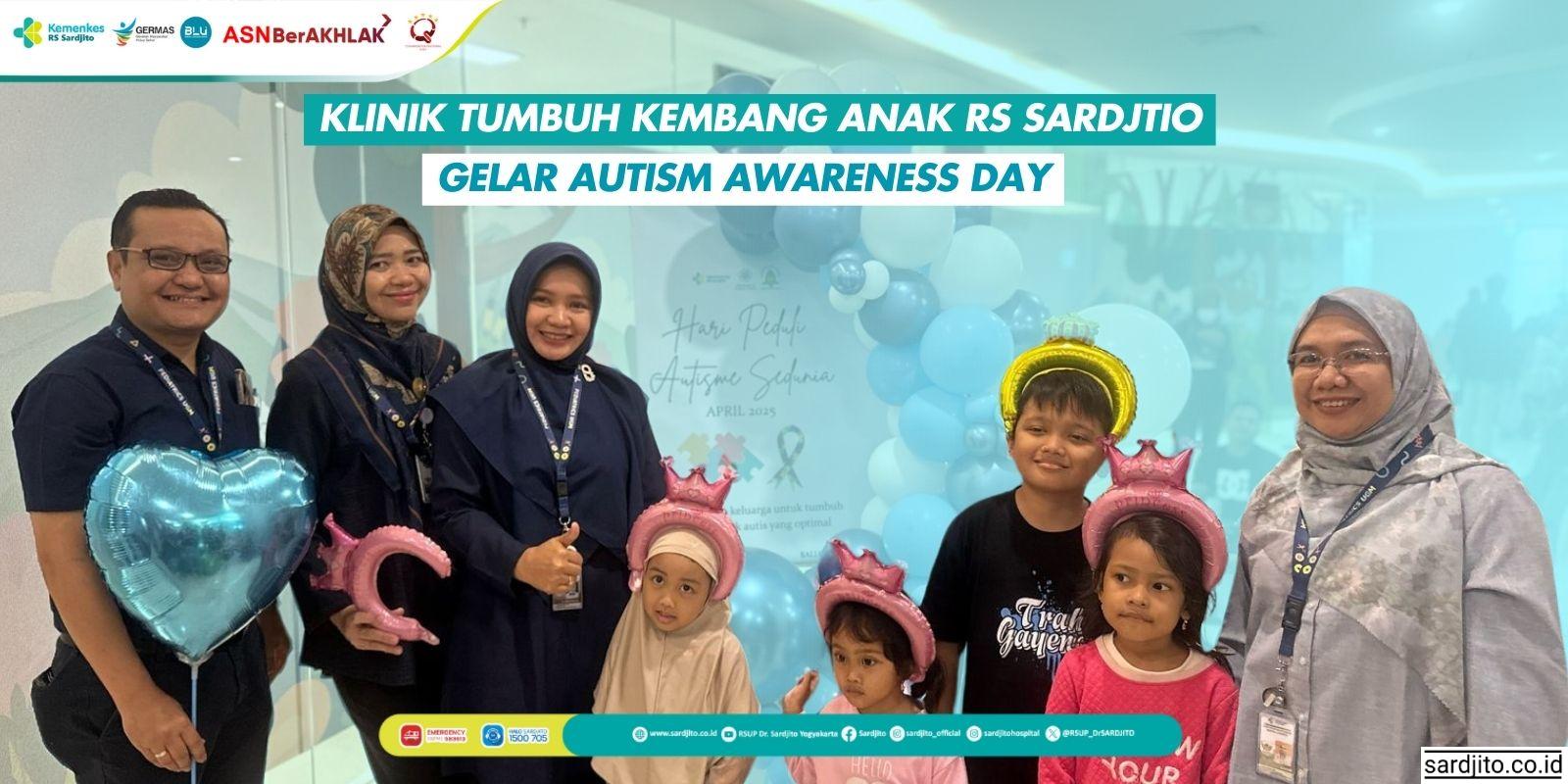 RS SARDJITO GELAR PERINGATAN AUTISM AWARENESS DAY