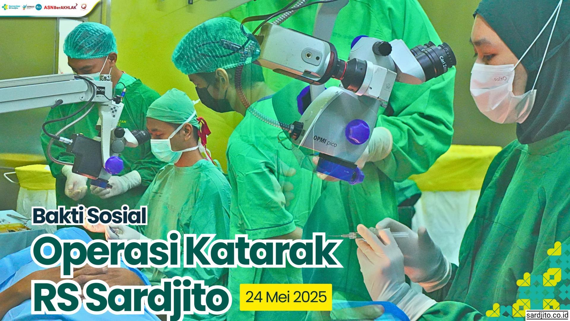 BAKTI SOSIAL OPERASI KATARAK RUTIN : KERJA SAMA ANTARA RS SARDJITO DAN FAKULTAS KEDOKTERAN, KESEHATAN MASYARAKAT, DAN KEPERAWATAN (FKKMK) UGM