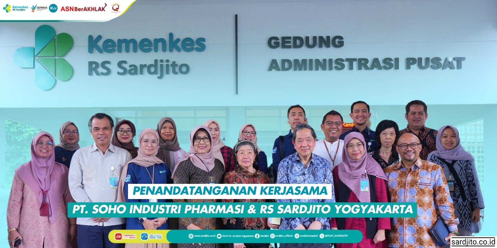 PENANDATANGANAN KERJASAMA PT. SOHO INDUSTRI PHARMASI & RS SARDJITO YOGYAKARTA