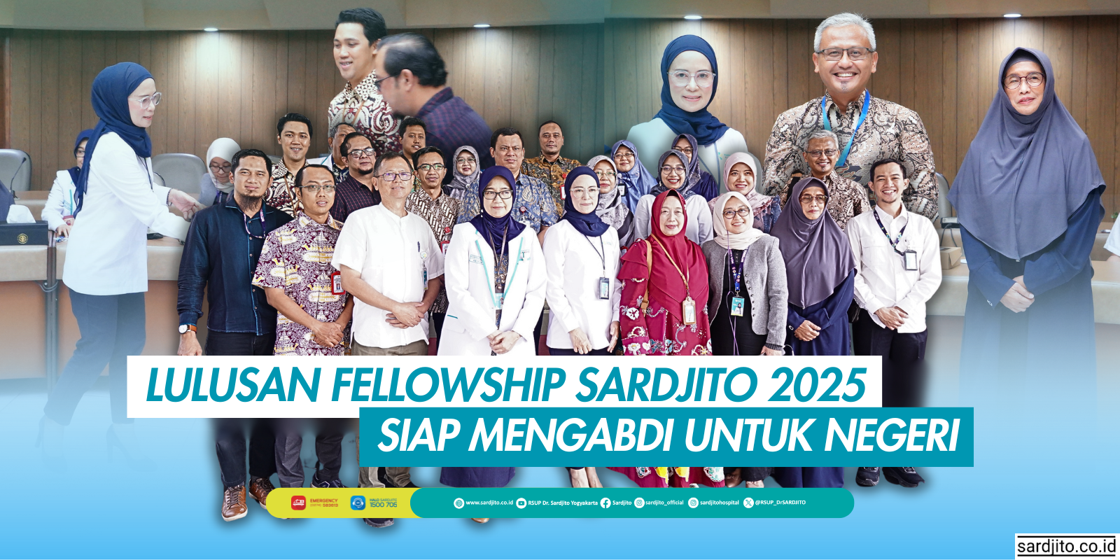 LULUSAN FELLOWSHIP SARDJITO 2025-SIAP MENGABDI UNTUK NEGERI