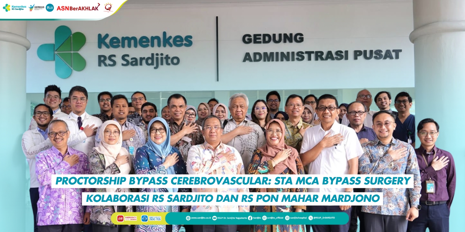 Kolaborasi RS Sardjito dan RS PON Mahar Mardjono: Proctorship Bypass Cerebrovascular Peningkatan Kompetensi Bedah Saraf Vaskular dengan metode STA MCA (Superficial Temporal Artery to Middle Cerebral Astery) Bypass Surgery