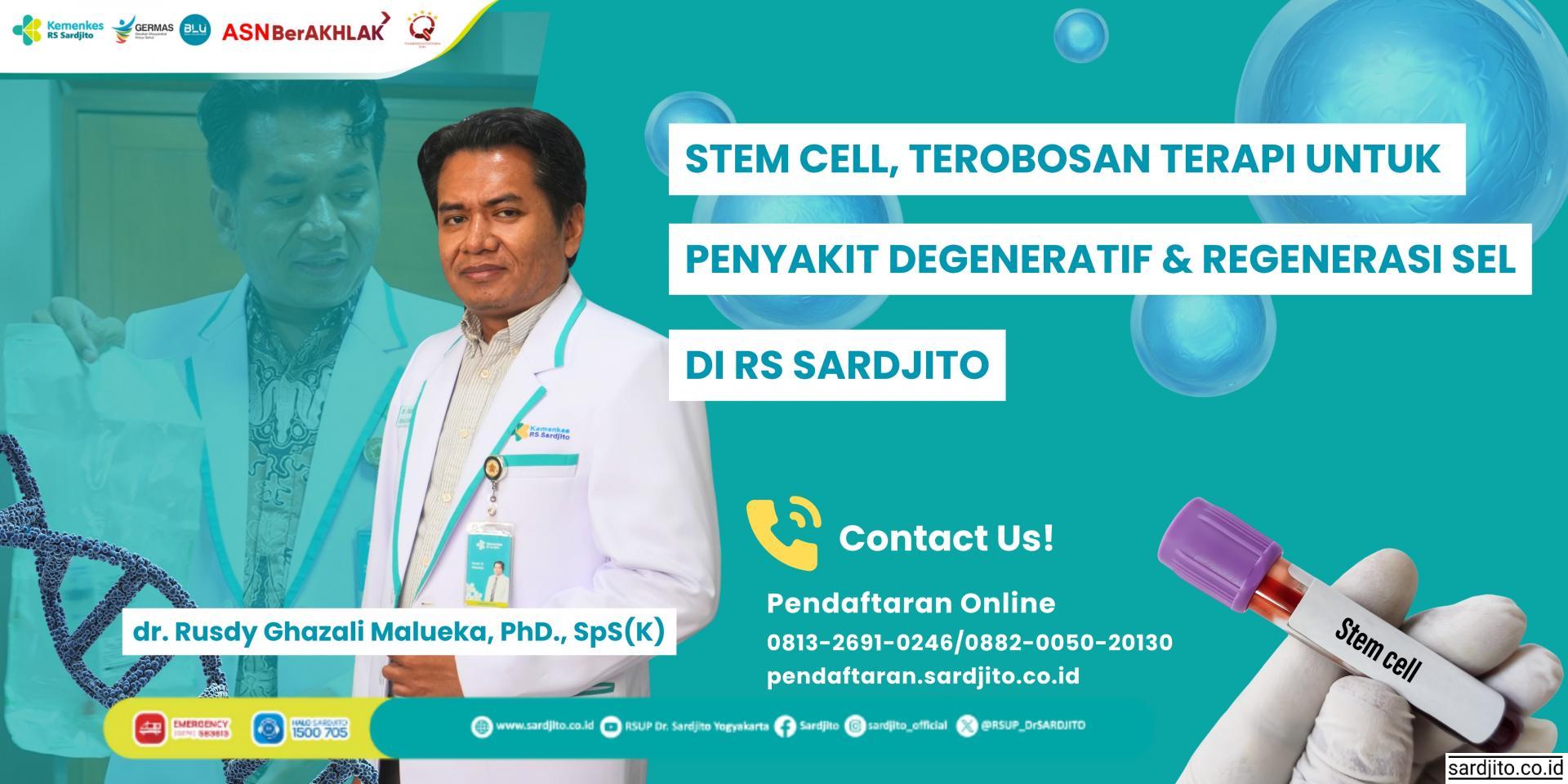 MENGENAL PENGOBATAN STEM CELL, TEROBOSAN TERAPI UNTUK PENYAKIT DEGENERATIF DAN REGENERASI SEL DI RSUP DR. SARDJITO