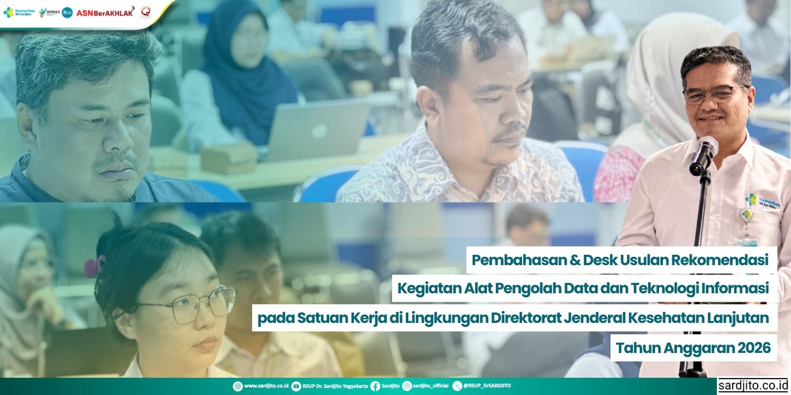 Pembahasan dan Desk Usulan Rekomendasi Kegiatan Alat Pengolah Data serta Teknologi Informasi dan Komunikasi untuk Satker di lingkungan Direktorat Jenderal Kesehatan Lanjutan TA 2026
