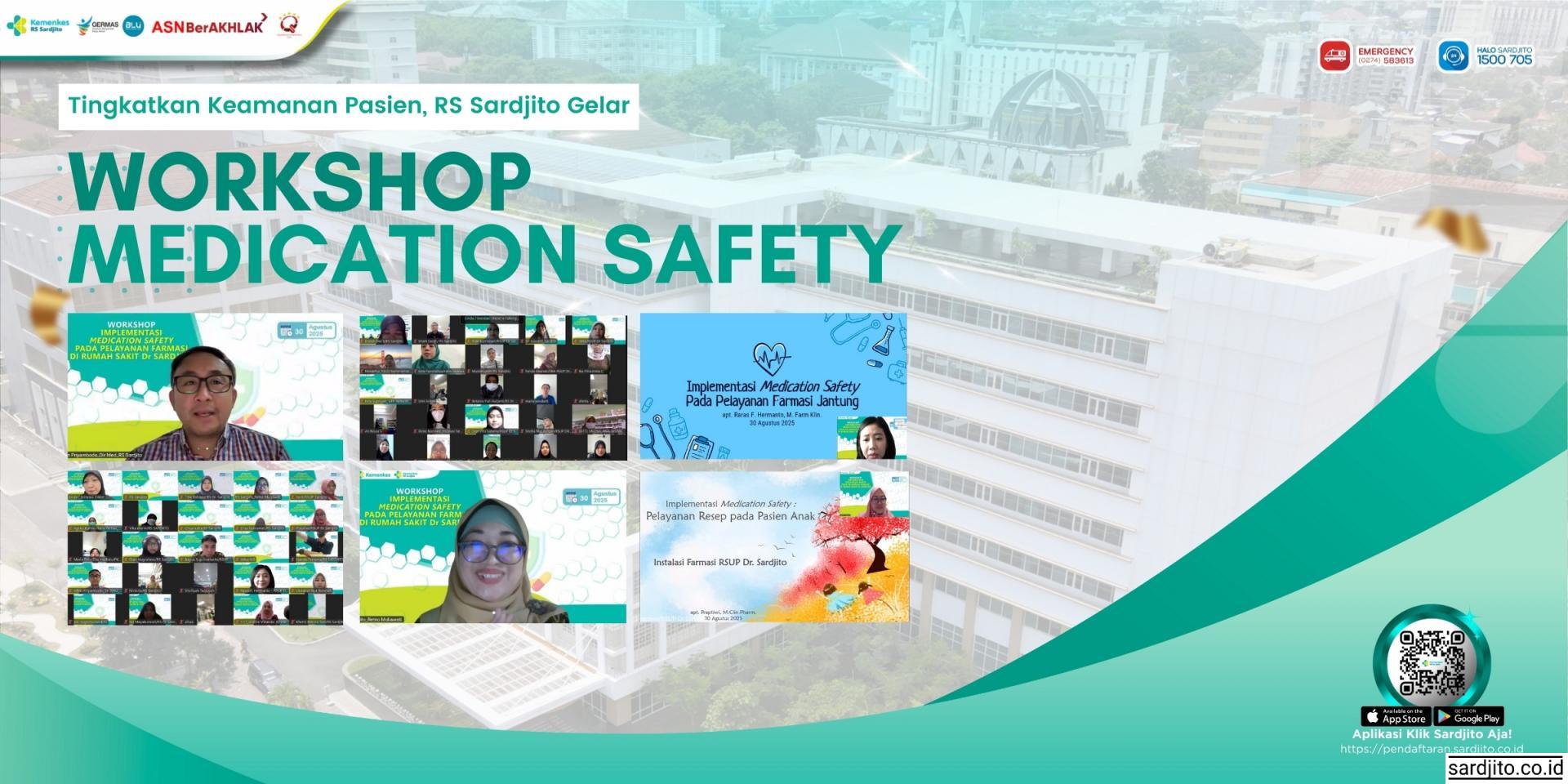 TINGKATKAN KEAMANAN PASIEN, RS SARDJITO GELAR WORKSHOP MEDICATION SAFETY