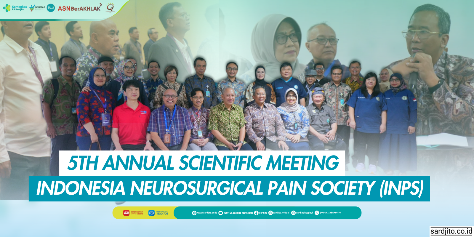 5th Annual Scientific Meeting Indonesia Neurosurgical Pain Society (INPS) sukses digelar dengan kerjasama RS Sardjito, Perhimpunan Spesialis Bedah Saraf Indonesia (PERSPEBSI), dan Indonesia Neurosurgical Pain Society (INPS)