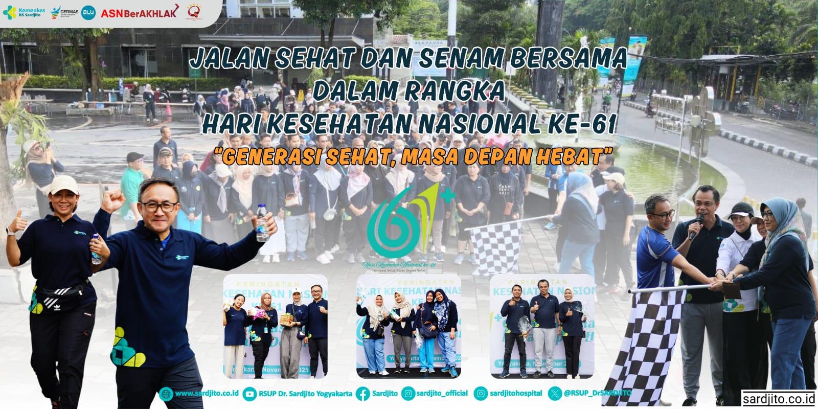 JALAN SEHAT DAN SENAM BERSAMA HARI KESEHATAN NASIONAL KE-61
