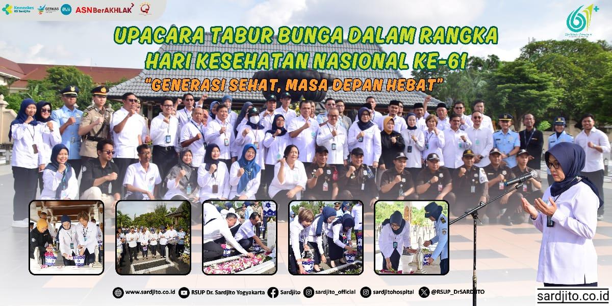 UPACARA TABUR BUNGA DALAM RANGKA HARI KESEHATAN NASIONAL KE-61