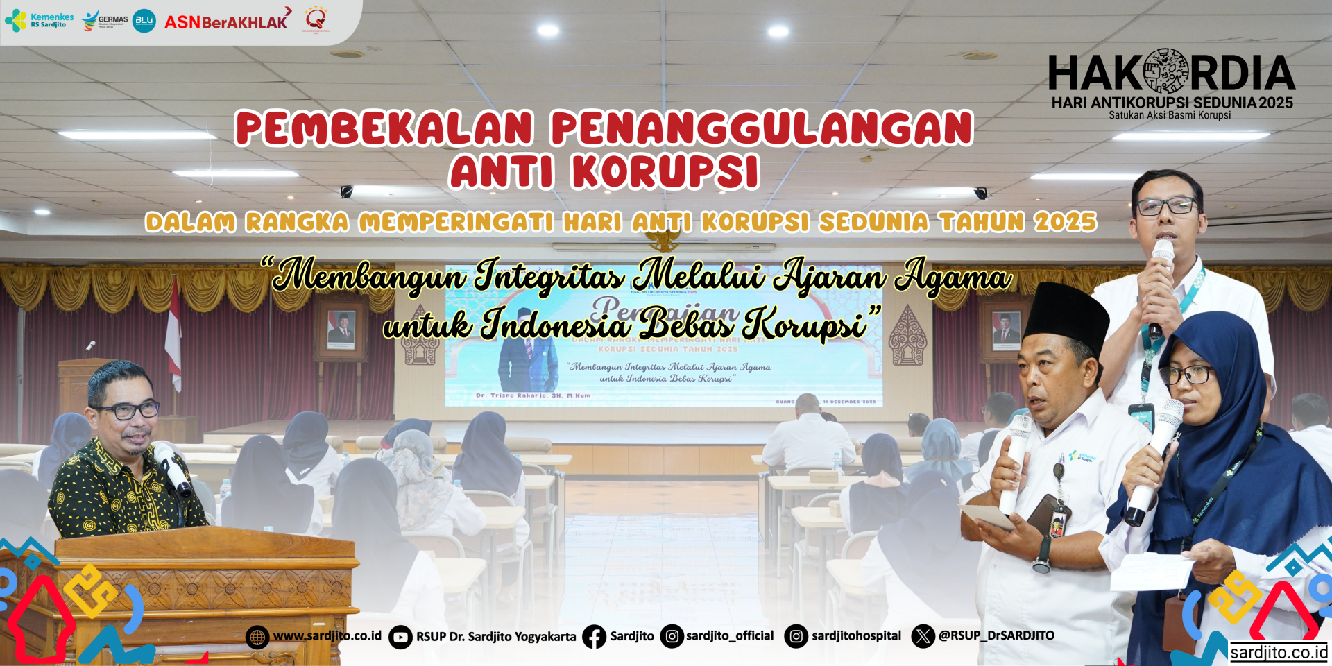 PEMBEKALAN PENANGGULANGAN ANTI KORUPSI DALAM RANGKA MEMPERINGATI HARI ANTI KORUPSI SEDUNIA TAHUN 2025