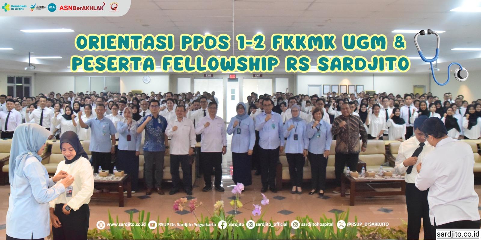 ORIENTASI PPDS 1 2 FKKMK UGM & PESERTA FELLOWSHIP RS SARDJITO