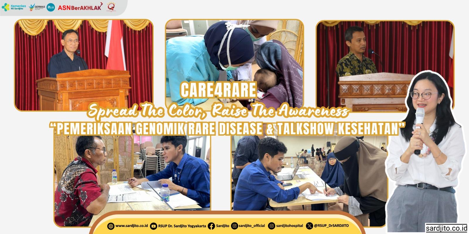 CARE4RARE SPREAD THE COLOR, RAISE THE AWARENESS, PEMERIKSAAN GENOMIK RARE DISEASE &amp; TALKSHOW KESEHATAN