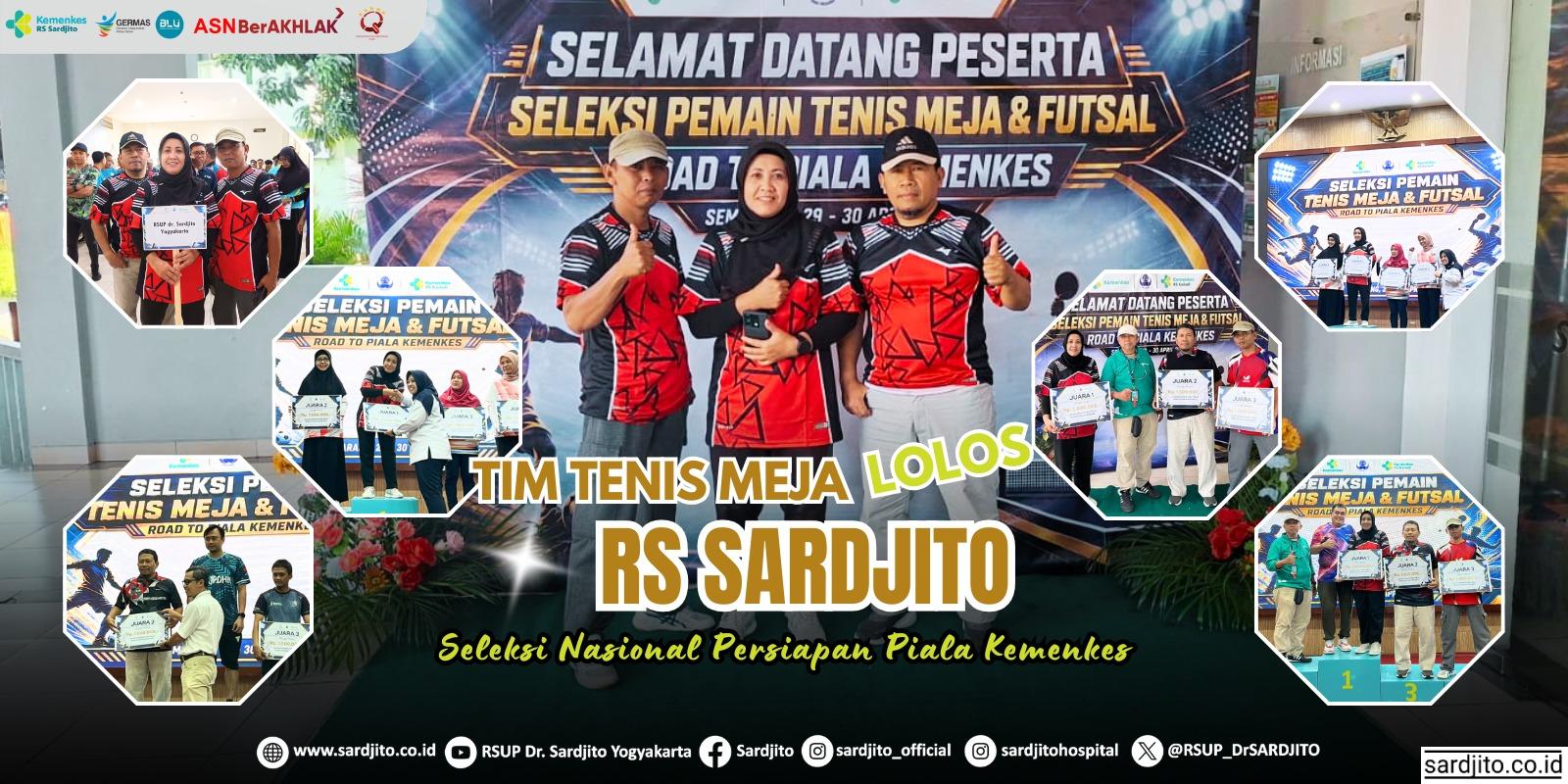 TIM TENIS MEJA RS SARDJITO LOLOS SELEKSI NASIONAL PERSIAPAN PIALA KEMENKES